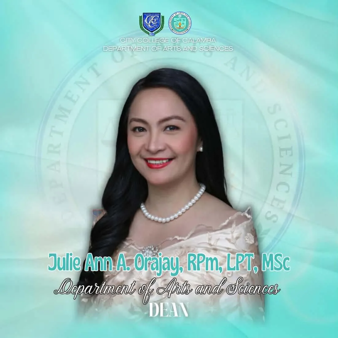 Official Announcement: Welcoming Prof. Julie Ann A. Orajay, RPm, LPT, MSc as Dean of the Department of Arts and Sciences